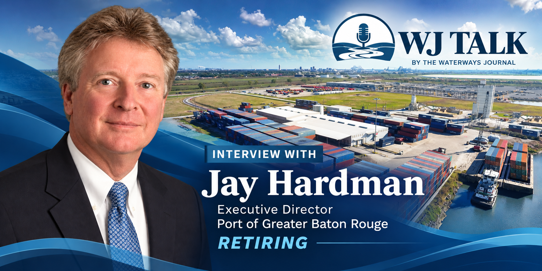 WJ Talk: Hardman Reflects On Port Growth Ahead Of Retirement